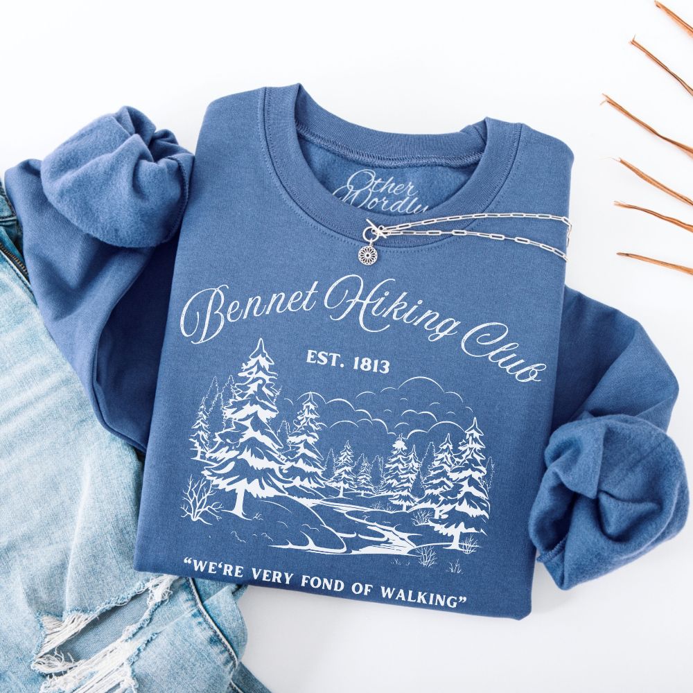 Bennet Hiking Club | Pride & Prejudice Humor Sweatshirt