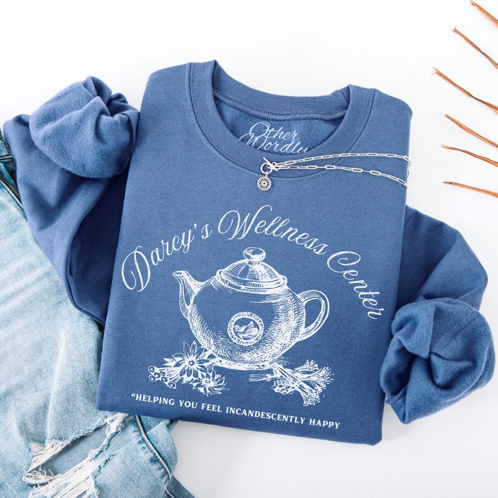 Darcy's Wellness Center | Pride & Prejudice Humor Sweatshirt