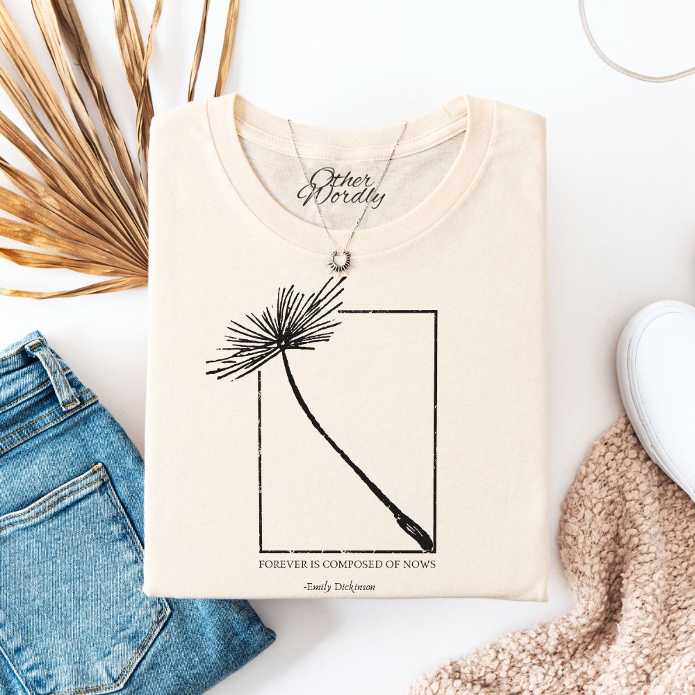 Emily Dickinson Quote T-shirt | Forever Is Composed Of Nows