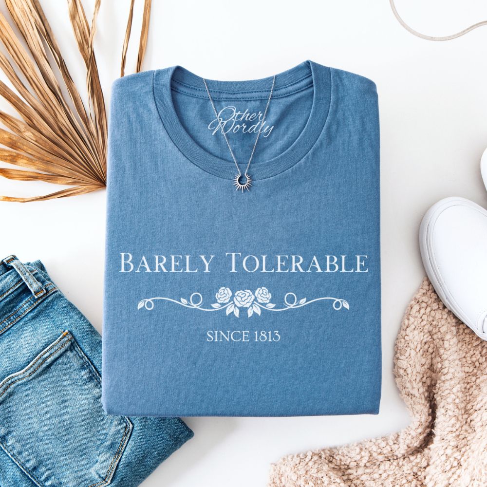 Barely Tolerable | Jane Austen Quote T-shirt