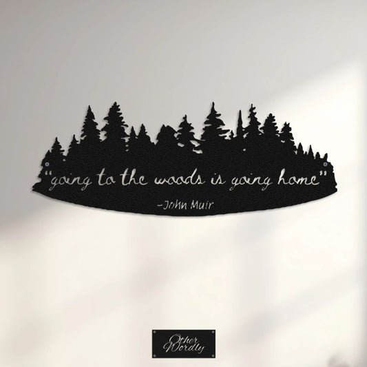 John Muir Forest Metal Sign | Going To The Woods