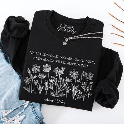 Anne of Green Gables Quote Sweatshirt | Dear Old World