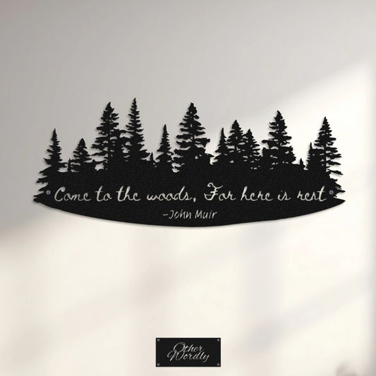 John Muir Forest Metal Sign | Come to the woods