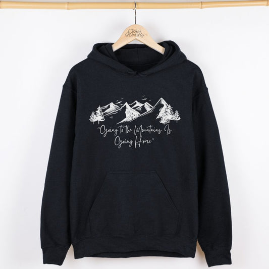 John Muir Quote Hoodie | Going To The Mountains