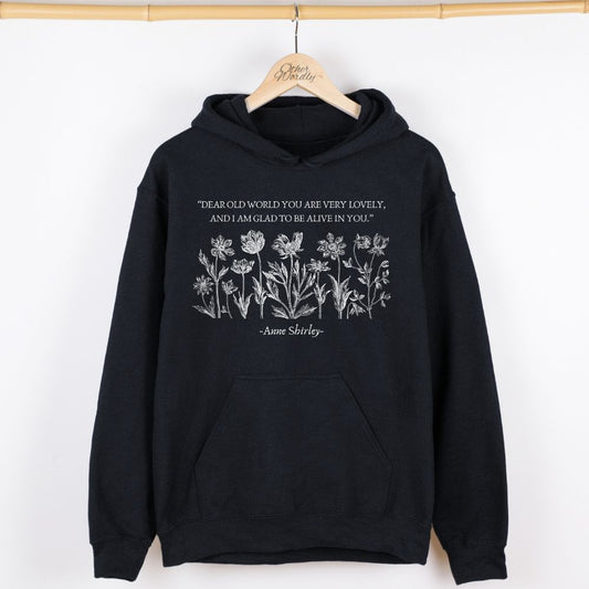 Anne of Green Gables Quote Hoodie | Dear Old World