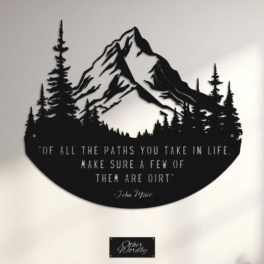 Of All The Paths | John Muir Mountain Metal Sign