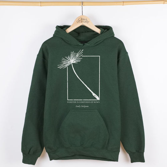 Emily Dickinson Quote Hoodie | Forever Is Composed Of Nows