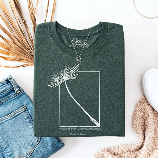 Emily Dickinson Quote T-shirt | Forever Is Composed Of Nows