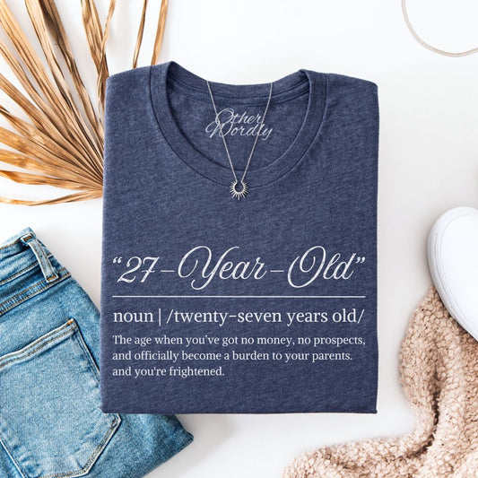 27 Years Old | Pride And Prejudice Funny Definition T-shirt