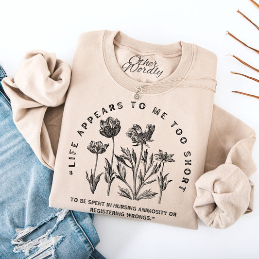 Jane Eyre Quote Sweatshirt | Life Appears To Me Too Short