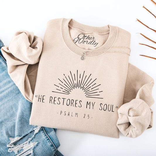 Psalm 23 Verse Sweatshirt | He Restores My Soul