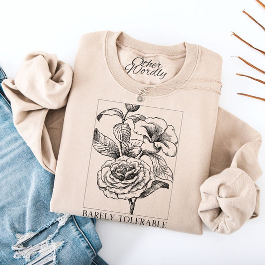 Barely Tolerable | Jane Austen Quote Roses Sweatshirt