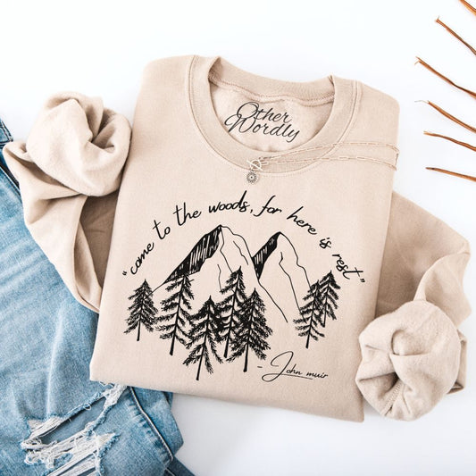 John Muir Quote Sweatshirt | Come To The Woods