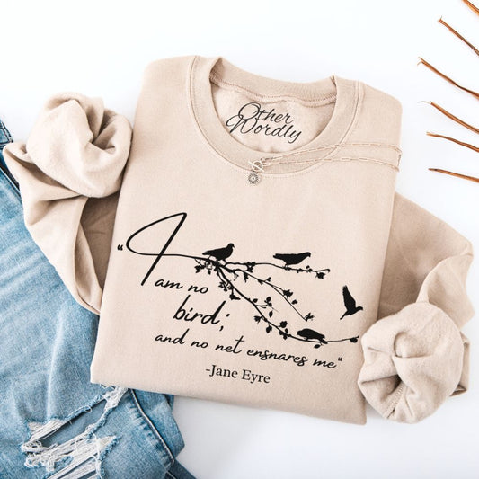 Jane Eyre Quote Sweatshirt | I Am No Bird