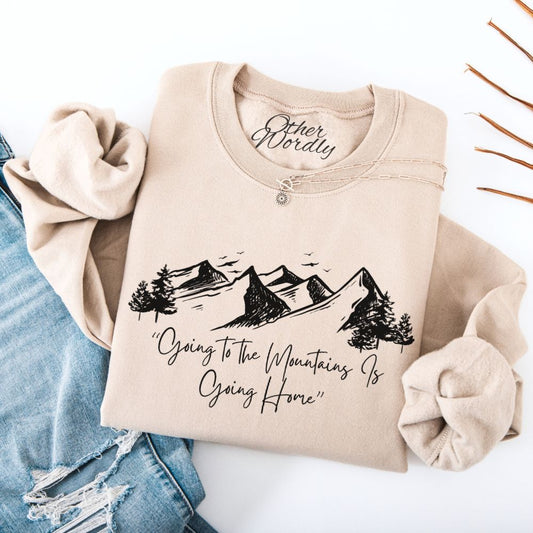 John Muir Quote Sweatshirt | Going To The Mountains